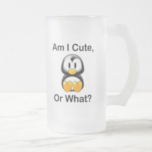 Am I Cute, Or What? Frosted Glass Beer Mug