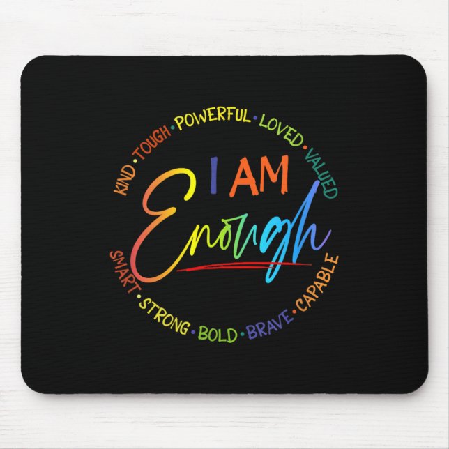 Am I Enough, Kind, Powerful, Loved, Valued, Smart, Mouse Mat (Front)
