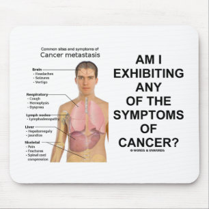 Am I Exhibiting Any Symptoms Of Cancer? Mouse Mat
