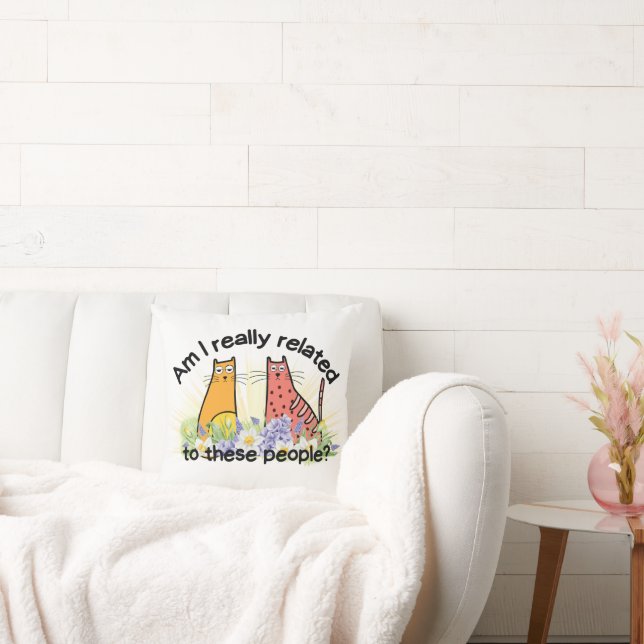 Am I Really Related to These People? Cushion (Couch)