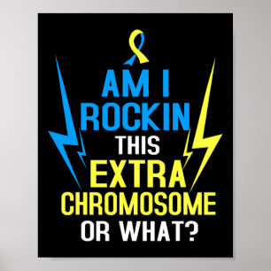 Am I Rocking This Extra Chromosome Or What Fun Tri Poster