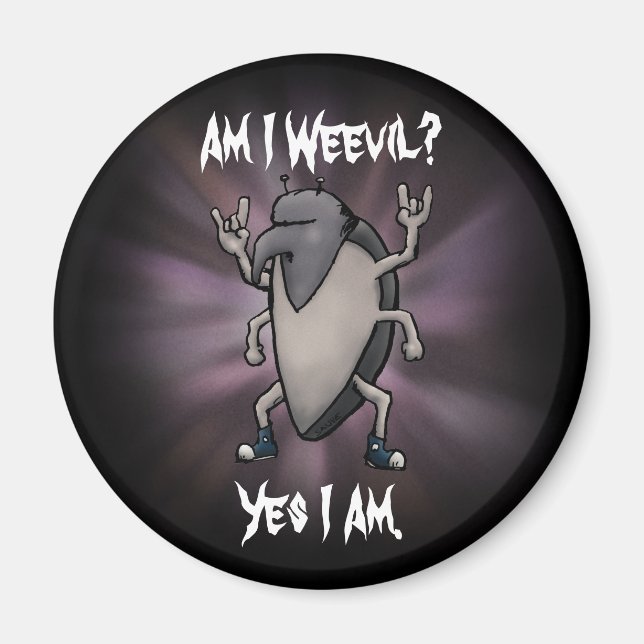 Am I Weevil Heavy Metal Cartoon Magnet (Front)