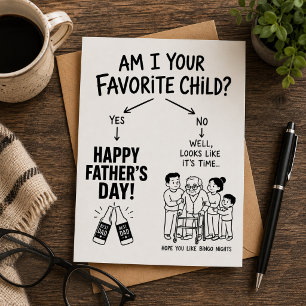Am I Your Favourite Child? Father's Day Card Dad