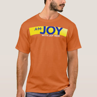 AM Joy Standard   MSNBC  T-Shirt