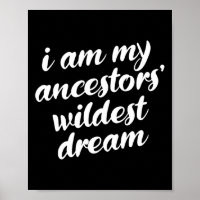 Am My Ancestors Wildest Dream Black History Month 