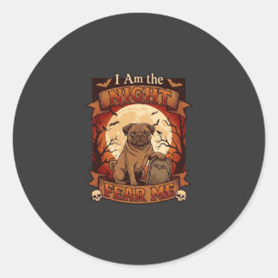 Am Night Fear Me Halloween Pug Moon Tombstone Classic Round Sticker