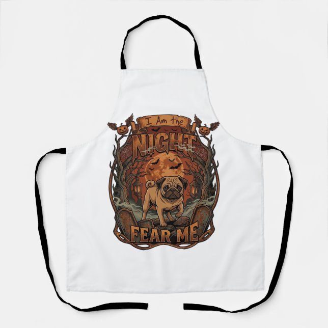 Am Night Fear Me Pug Halloween Moon_1 Apron (Front)