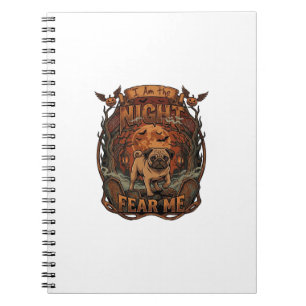 Am Night Fear Me Pug Halloween Moon_1 Notebook