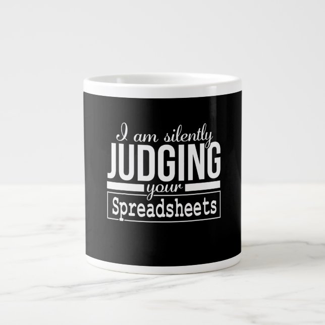 Am Silently Judging Your Spreadsheets Costume Gift Large Coffee Mug (Front)