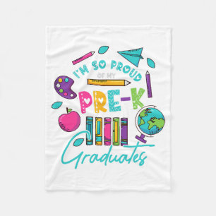 Am So Proud Of My Pre K Graduates Last Day School  Fleece Blanket