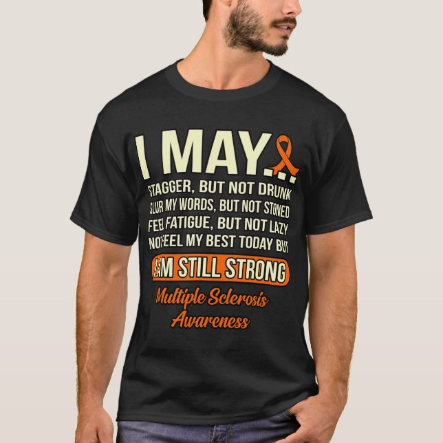 Am Still Strong Multiple Sclerosis Awareness Graph T-Shirt (Front)