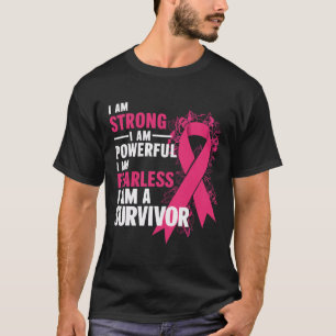 Am Strong Powerful Fearless Breast Cancer Awarenes T-Shirt