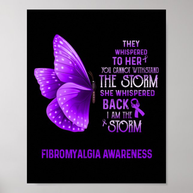 Am The Storm Fibromyalgia Awareness Butterfly  Poster (Front)