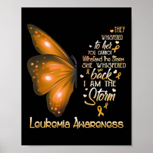 Am The Storm Leukaemia Awareness Butterfly  Poster
