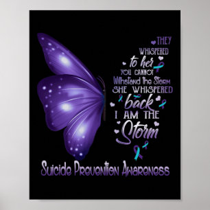 Am The Storm Suicide Prevention Awareness Butterfl Poster