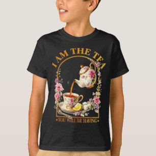 Am the tea will be having sarcastic british humour T-Shirt