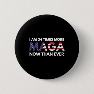 Am &#  Times More Maga Now Than Ever Support Trum 6 Cm Round Badge