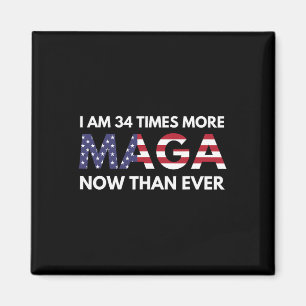 Am &#  Times More Maga Now Than Ever Support Trum Magnet