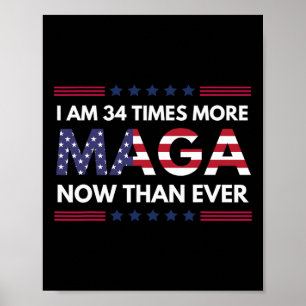 Am &#;  Times More Maga Now Than Ever Trump Suppor Poster