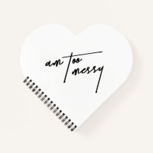 Am Too Messy – Funny and Relatable Notebook