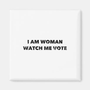 Am Woman Watch Me Vote Vintage Distressed Magnet