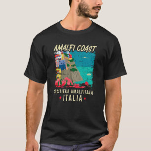 Amalfi Coast Costiera Amalfitana Italia Italy Vaca T-Shirt