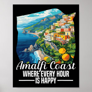 Amalfi Coast Vacay Italy Vacation Happy Amalfi Coa Poster