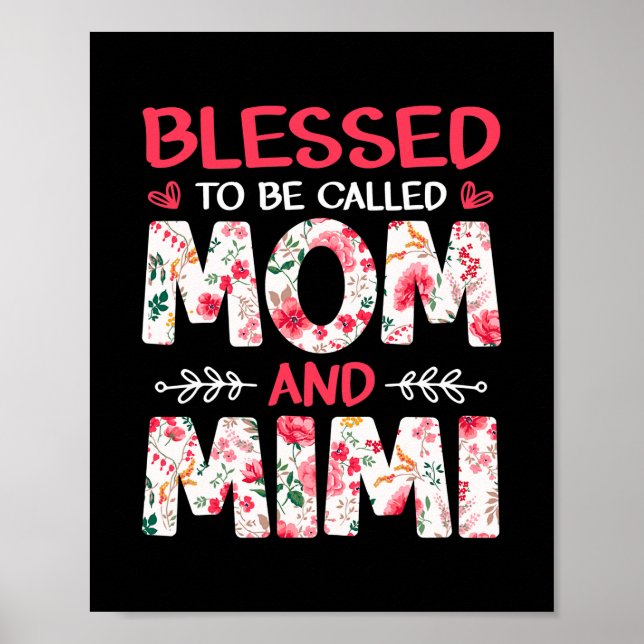Amamzing Blessed To Be Called Mom And Mimi Poster (Front)