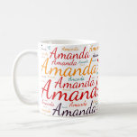 Amanda Coffee Mug<br><div class="desc">Amanda. Show and wear this popular beautiful female first name designed as colourful wordcloud made of horizontal and vertical cursive hand lettering typography in different sizes and adorable fresh colours. Wear your positive american name or show the world whom you love or adore. Merch with this soft text artwork is...</div>