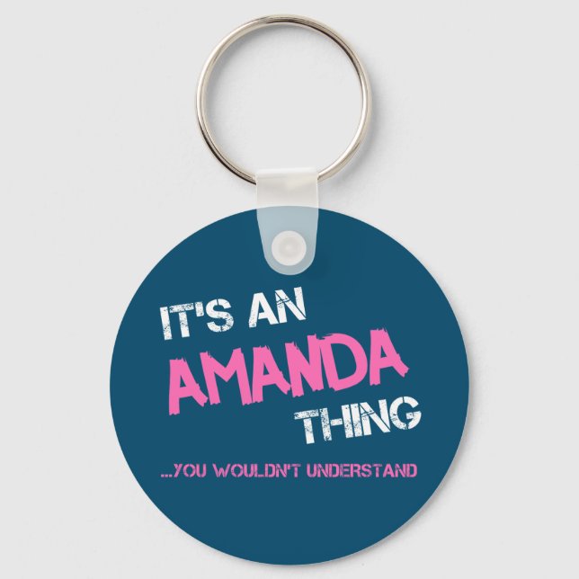 Amanda thing you wouldn't understand novelty key ring (Front)