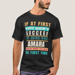 AMARA Personalised Name AMARA First Name T-Shirt