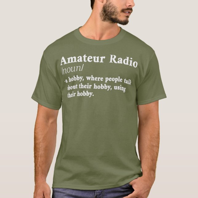 Amateur Ham Radio Definition CB Radio Geek CW T-Shirt (Front)