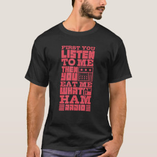 Amateur Ham Radio Enthusiasts Do It With Frequency T-Shirt
