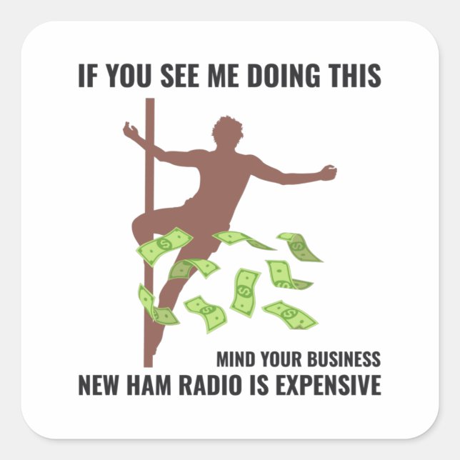 Amateur Ham Radio Operator Funny Sayings Humour Square Sticker (Front)