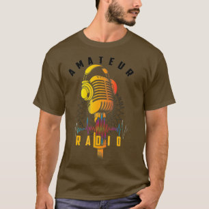 Amateur Radio Cool Ham Radio Operator Gift T-Shirt