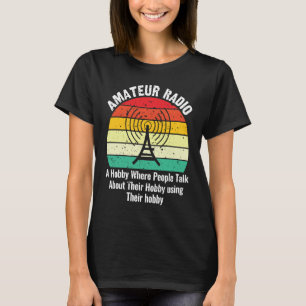 Amateur Radio Ham Radio Operator Definition T-Shirt