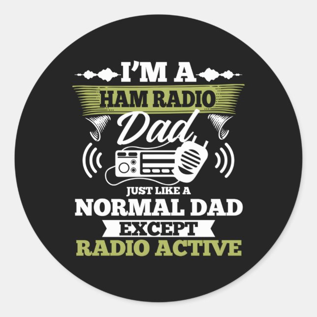 Amateur Radio Operator Antenna I Am A Ham Radio Gr Classic Round Sticker (Front)