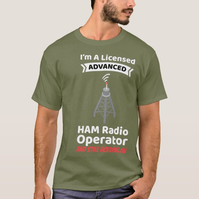 Amateur Radio Operator Funny Ham Radio Advanced T-Shirt (Front)
