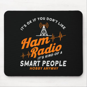 Amateur Radio Smart People Hobby Anyway Ham Radio  Mouse Mat