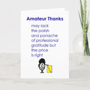 Amateur Thanks, A Funny Thank You Poem
