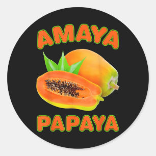 Amaya Papaya Funny For Men Women Classic Round Sticker