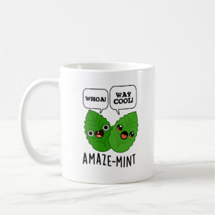Amaze-mint Funny Mint Leaves Pun  Coffee Mug