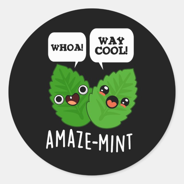 Amaze-mint Funny Mint Leaves Pun Dark BG Classic Round Sticker (Front)