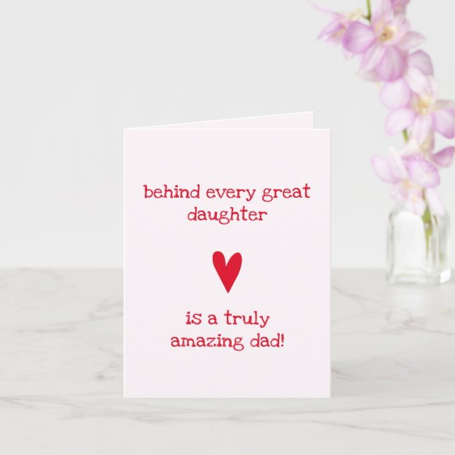 Amazing dad! | Daughter & Dad - Father's Day  Card (Orchid)