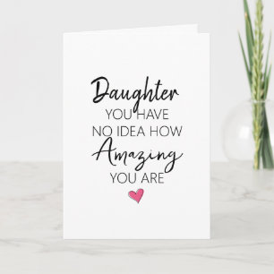 Amazing Daughter Birthday Appreciation Quote Card