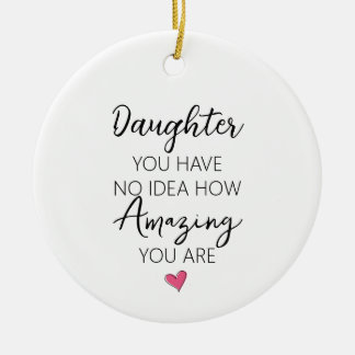Amazing Daughter Birthday Appreciation Quote Ceramic Tree Decoration