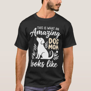 Amazing Dog Mum Floral Dog Lover T-Shirt