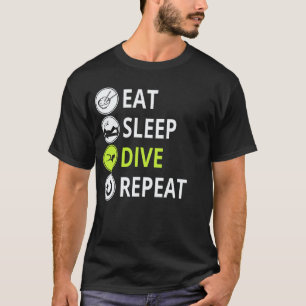 Amazing Eat Sleep Dive Repeat T-Shirt Funny Scuba