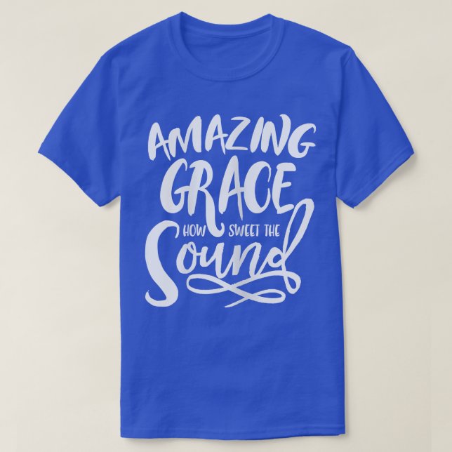 Amazing Grace  Cute Modern & Trendy Gift  W000016  T-Shirt (Design Front)