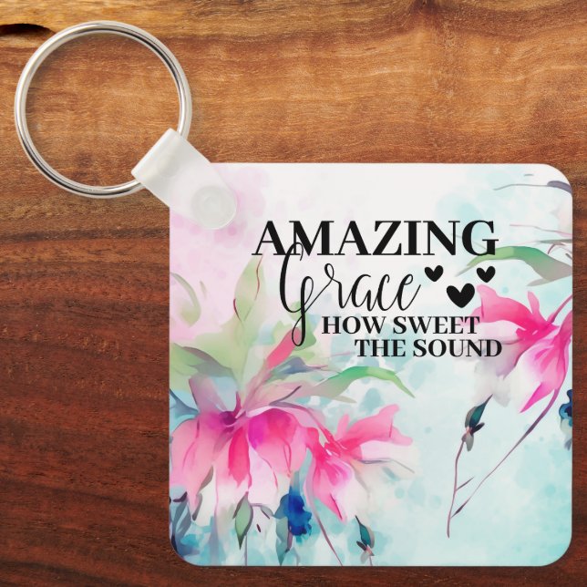 Amazing Grace How Sweet the Sound Christian Hymn  Key Ring (Front)